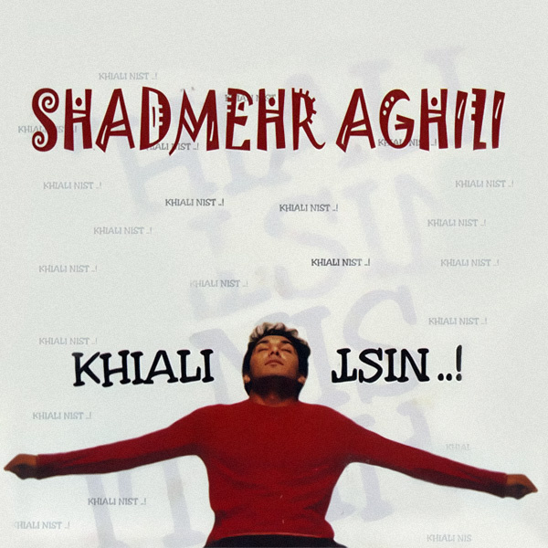 Shadmehr Aghili - 'Mikham Beram'