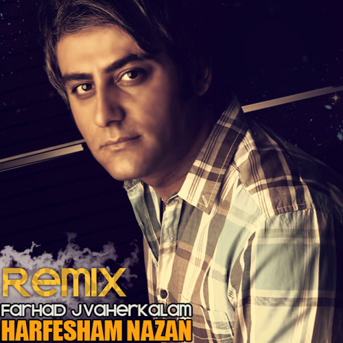 Farhad Javaherkalam - 'Harfesham Nazan (Remix)'