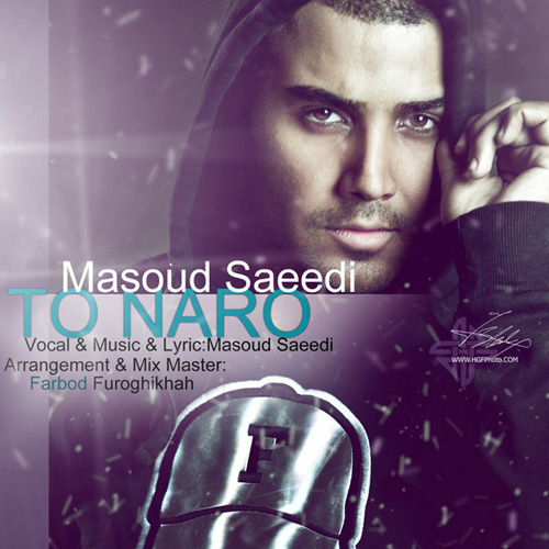 Masoud Saeedi  - 'To Naro'