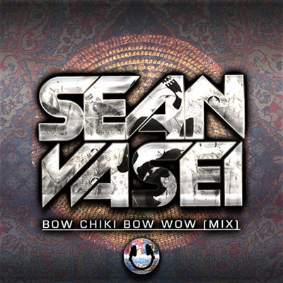 DJ Sean Vasei - 'Bow Chiki Bow Wow (Mix)'