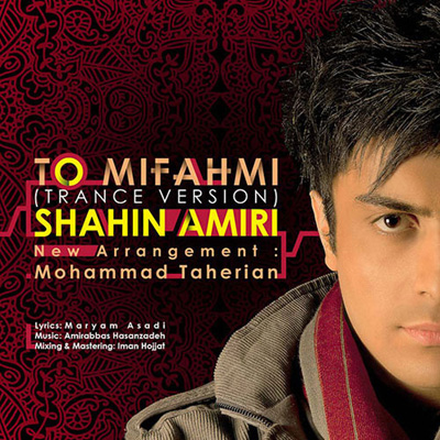 Shahin Amiri - To Mifahmi (Trance Version)
