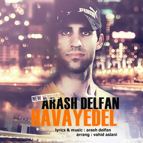 Arash Delfan - Havaye Del (New Version)