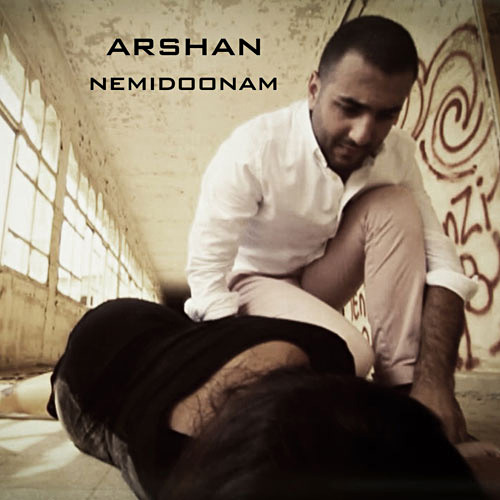 Arshan - Nemidoonam