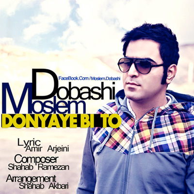 Moslem Dobashi - Donyaye Bi To