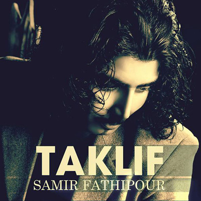 Samir Fathipour - Taklif