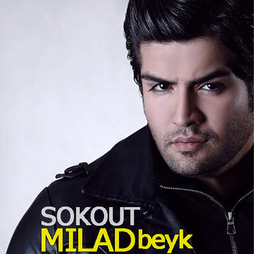 Milad Beyk - Sokout