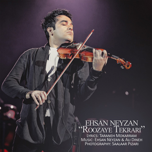 Ehsan Neyzan - Roozaye Tekrari