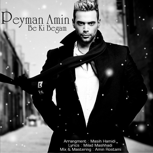 Peyman Amin - Be Ki Begam
