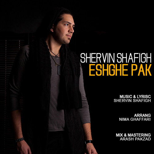 Shervin Shafigh - Eshghe Pak