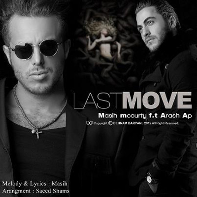 Masih - Last Move (Ft Arash Ap)