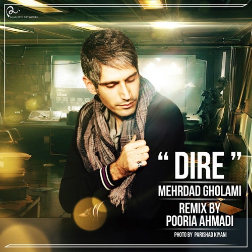 Mehrdad Gholami - Dire (Pooria Ahmadi Remix)