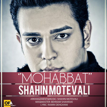 Shahin Motevali - Mohabbat
