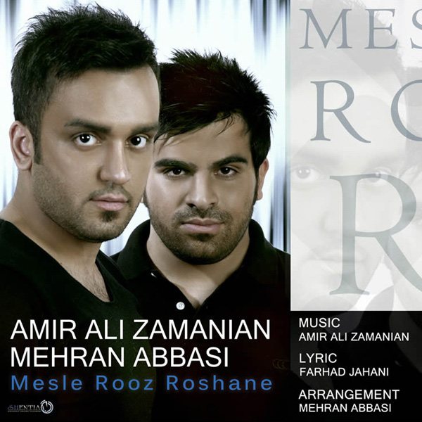 Amir Ali Zamanian & Mehran Abbasi - Mesle Rooz Roshaneh