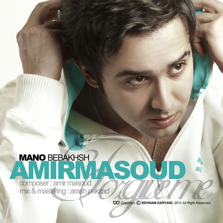 Amir Masoud - 'Mano Bebakhsh'