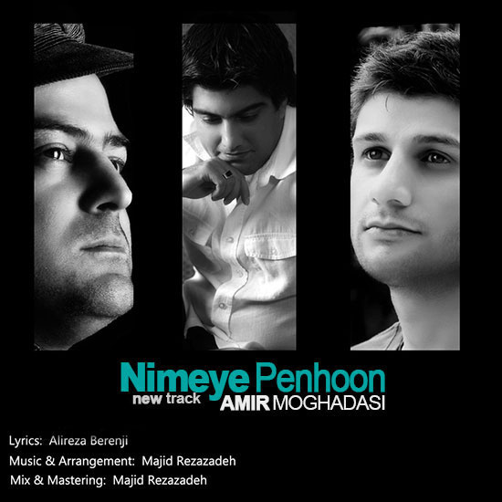 Amir Moghadasi - Nimehye Penhoon