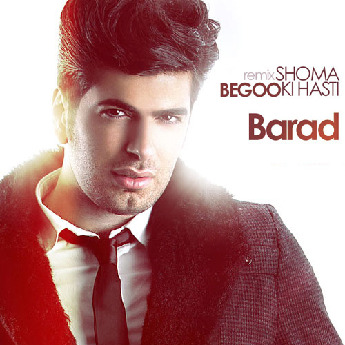 Barad - Begoo Shoma Ki Hasti (Remix)