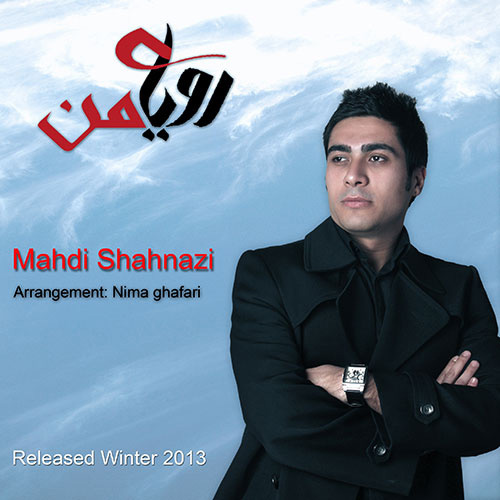 Mahdi Shahnazi - Royaye Man