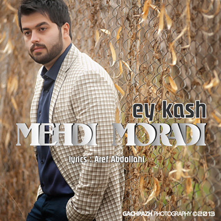 Mehdi Moradi - Ey Kash