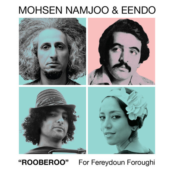 Mohsen Namjoo & Eendo - Rooberoo