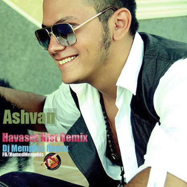 Ashvan - Havaset Nist (DJ Memphis Remix)