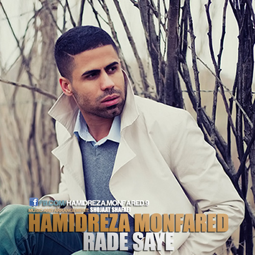 Hamidreza Monfared - Rade Saye