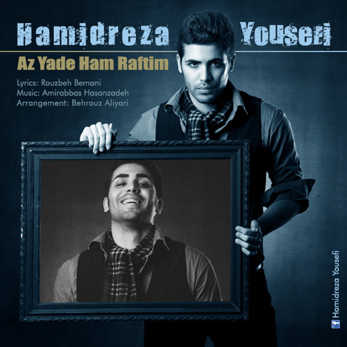 Hamidreza Yousefi - Az Yade Ham Raftim