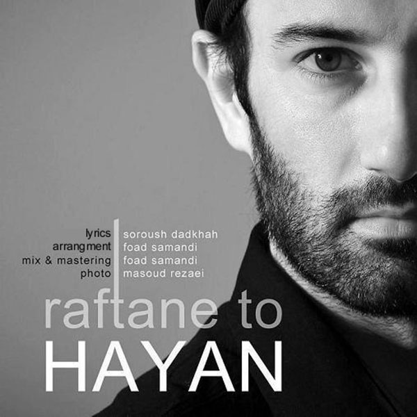 Hayan - Raftane To