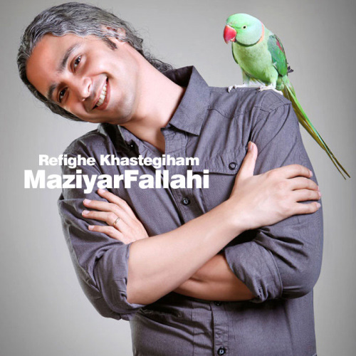 Mazyar Fallahi - Refighe Khastegiham