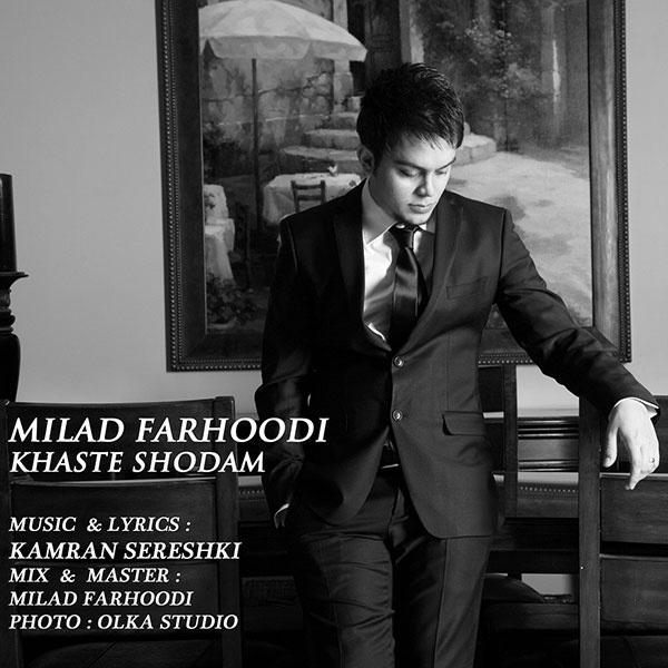 Milad Farhoodi - Khaste Shodam