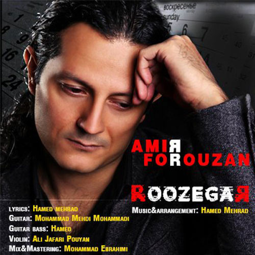Amir Forouzan - Roozegar