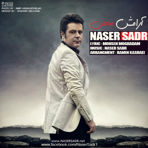 Naser Sadr - 'Arameshe Mahz'