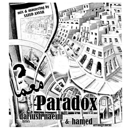 Paradox - Moamma (Ft Dariush & Hamed)