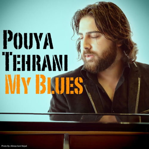 Pouya Tehrani - My Blues