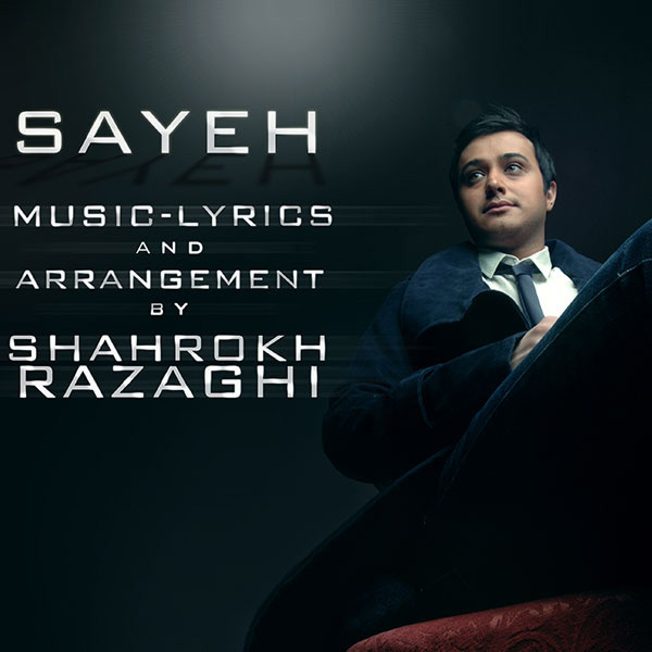 Shahrokh Razaghi - Sayeh