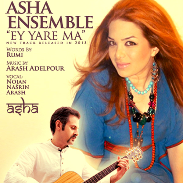 Asha Ensemble - 'Ey Yaar e Maa'