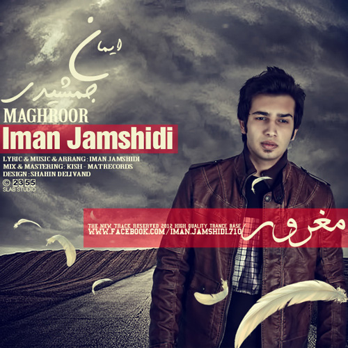 Iman Jamshidi - 'Maghroor'