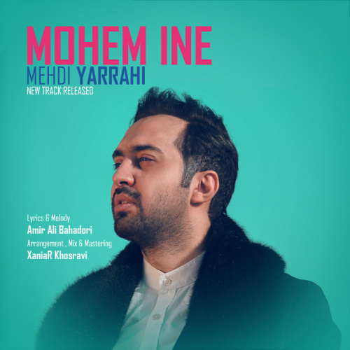 Mehdi Yarrahi - 'Mohem Ine'