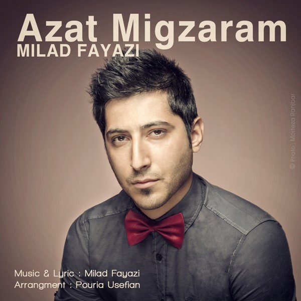 Milad Fayazi - 'Azat Migzaram'