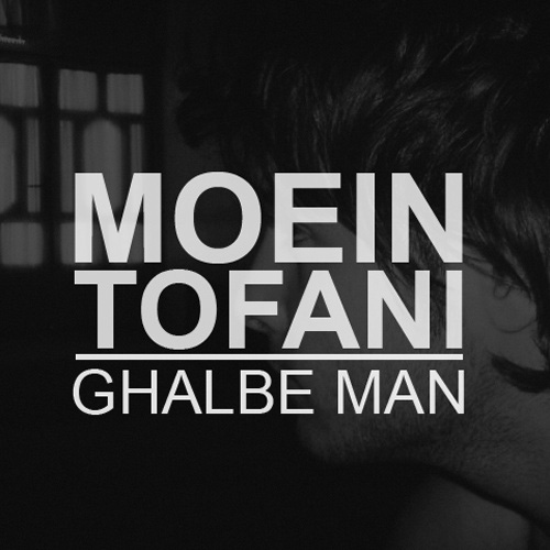 Moein Toofani - 'Ghlabe Man'