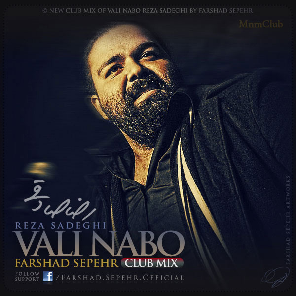 Reza Sadeghi - Vali Nabo (Farshad Sepehr Club Mix)