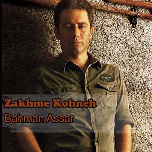 Bahman Assar - Zakhme Kohne