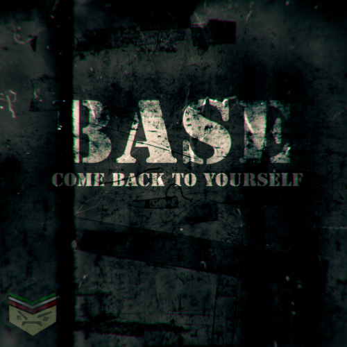 Base - Come Back To Yourself