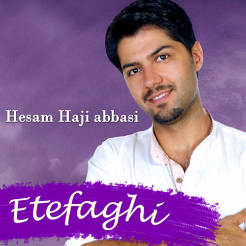 Hesam Haji Abbasi - Etefaghi