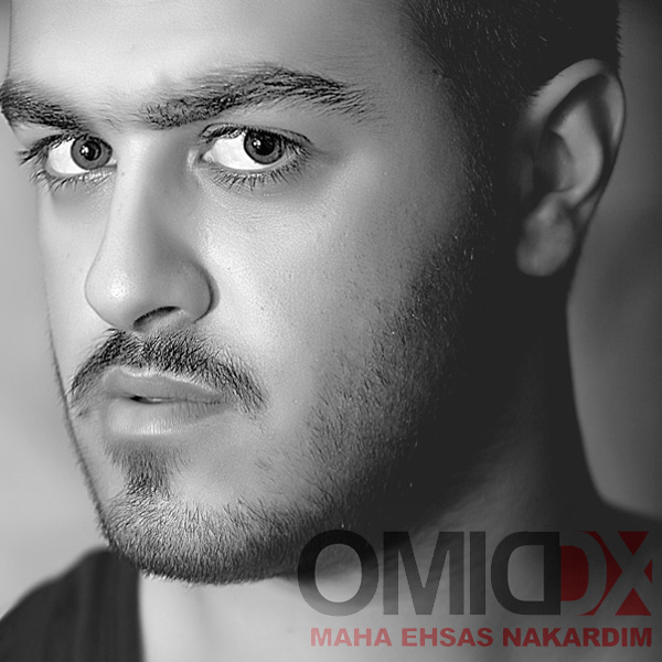 Omid DX - Maha Ehsas Nakardim