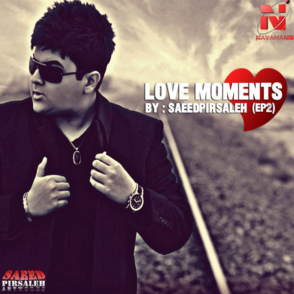 Saeed Pirsaleh - Love Moments (EP2)