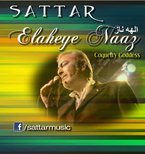 Sattar - Elaheye Naz