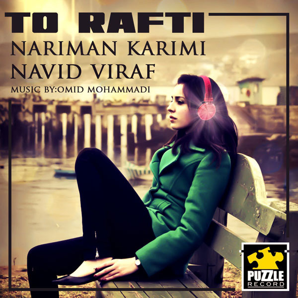 Nariman Karimi - 'To Rafti (Ft Viraf)'