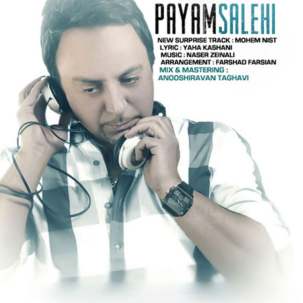 Payam Salehi - 'Mohem Nist'