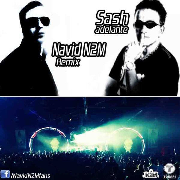 Sash - 'Adelante (Navid N2M Remix)'