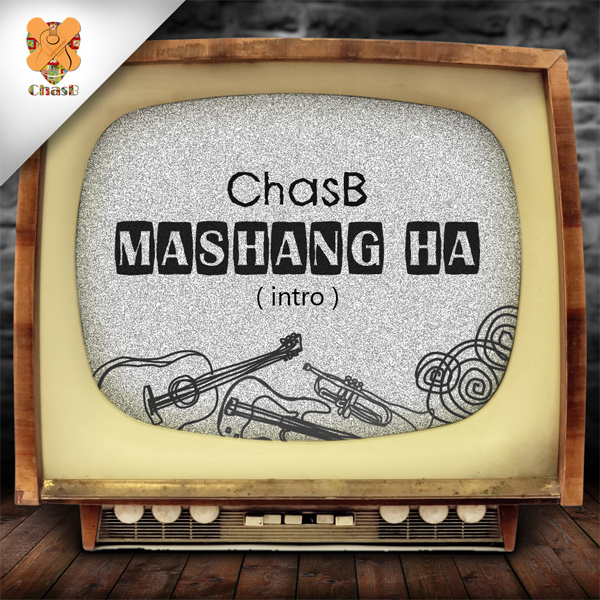 ChasB - 'Mashang Ha'
